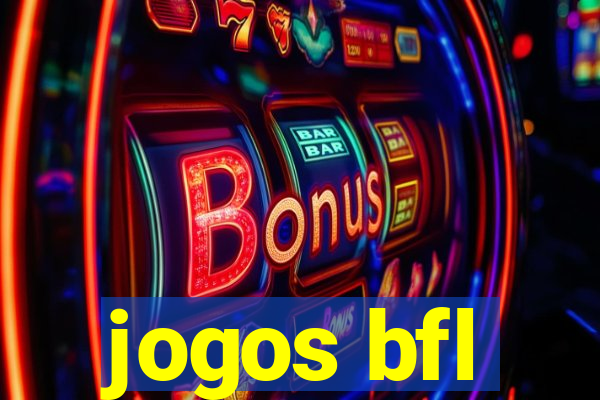 jogos bfl